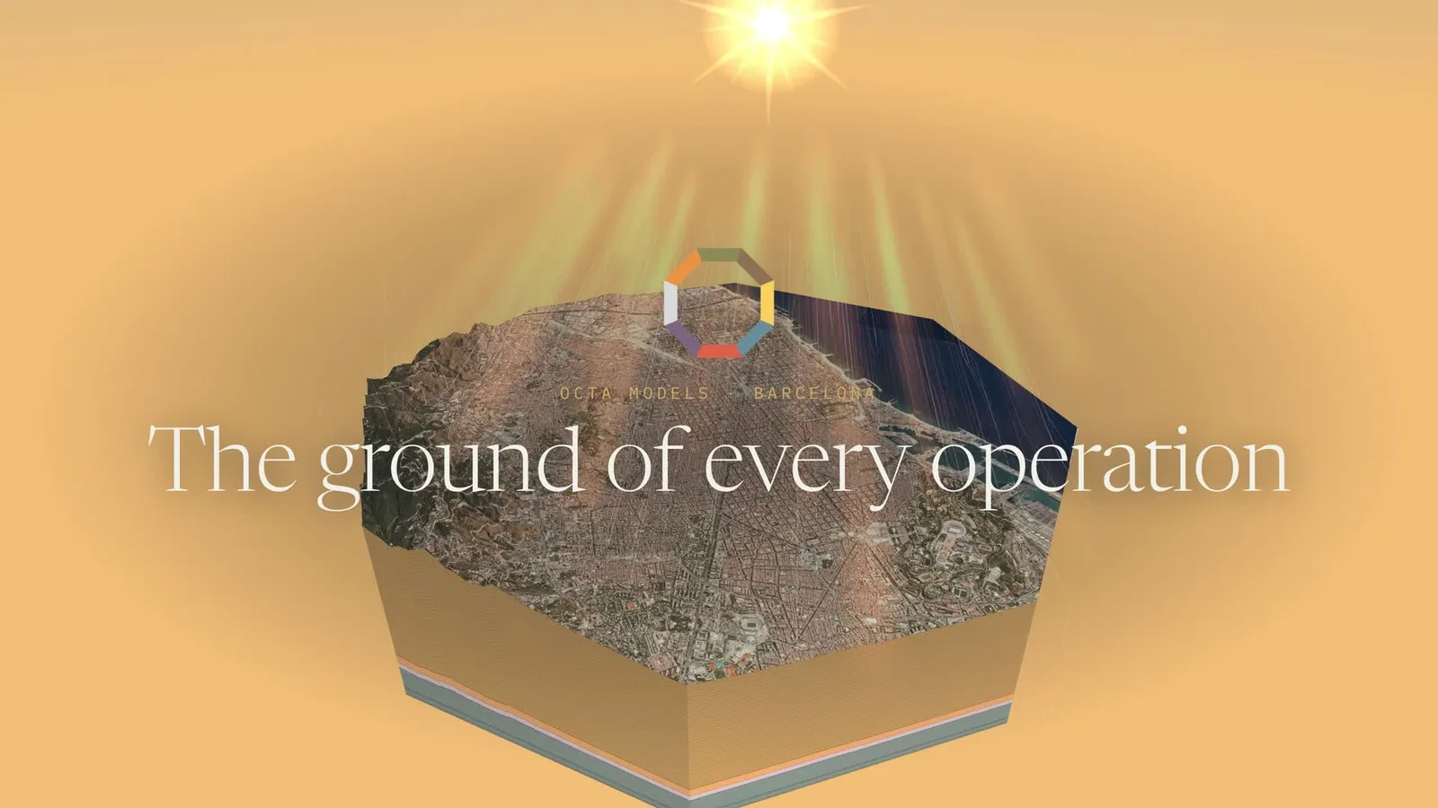 Barcelona at dawn in Octa Models: the octagon of the city rising under the morning sun, the title The ground of every operation